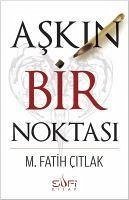 Askin Bir Noktasi - Fatih citlak, M.