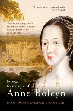 In the Footsteps of Anne Boleyn - Morris, Sarah; Grueninger, Natalie