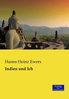 Indien und Ich - Ewers, Hanns Heinz