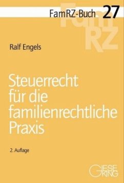 Steuerrecht für die familienrechtliche Praxis - Engels, Ralf