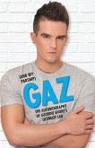 Gaz (And my Parsnip) - The Autobiography of Geordie Shore's Ultimate Lad