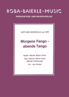 Morgens Fango - abends Tango (eBook, ePUB) - Böhm, Werner; Chambosse, Michael; Kirsten, Joe
