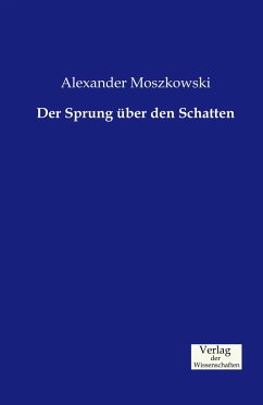 Der Sprung über den Schatten - Moszkowski, Alexander
