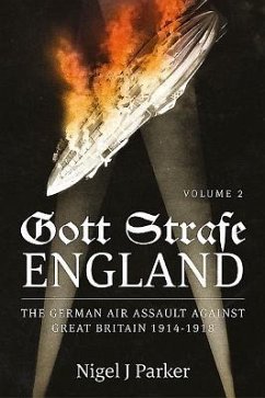 Cover Gott Strafe England: The German Air Assault Against Great Britain 1914-1918