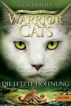 Die letzte Hoffnung / Warrior Cats Staffel 4 Bd.6 - Hunter, Erin