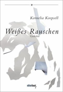 Weißes Rauschen - Koepsell, Kornelia