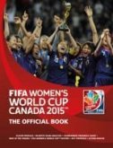 Fifa Women's World Cup Canada 2015(tm): The Official Book