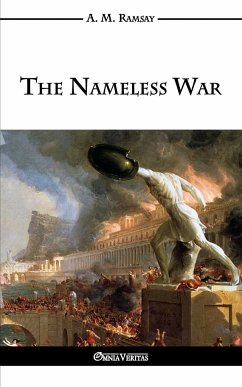The Nameless War: The jewish power against the nations - Ramsay, Archibald Maule