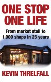 One Stop, One Life One Stop, One Life