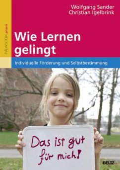 Wie Lernen gelingt - Sander, Wolfgang;Igelbrink, Christian