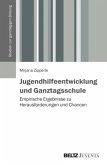 Jugendhilfeentwicklung und Ganztagsschule