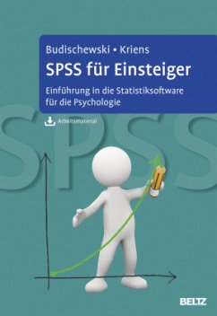 SPSS für Einsteiger - Budischewski, Kai;Kriens, Katharina