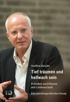 Tief träumen und hellwach sein - Reiche, Steffen