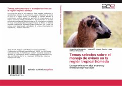 Temas selectos sobre el manejo de ovinos en la región tropical húmeda - Oliva Hernández, Jorge;García Osorio, Irma del C.;Hinojosa C., José Alfonso