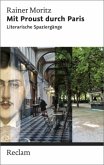 Mit Proust durch Paris. Literarische Spaziergänge