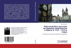 Nauchnyj byt russkih istorikow-ämigrantow w Prage w 1920 - 1930-e gody