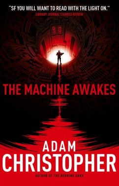 The Machine Awakes (The Spider Wars 2) - Christopher, Adam