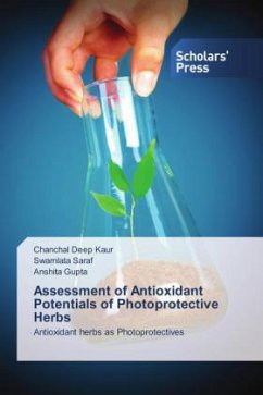 Assessment of Antioxidant Potentials of Photoprotective Herbs - Kaur, Chanchal Deep;Saraf, Swarnlata;Gupta, Anshita