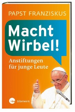 Macht Wirbel! - Franziskus