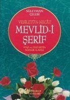 Mevlid-i Serif - Yeni ve Eski Metin Sözlük Ilaveli - Celebi, Süleyman
