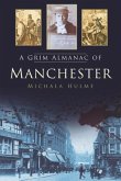 A Grim Almanac of Manchester