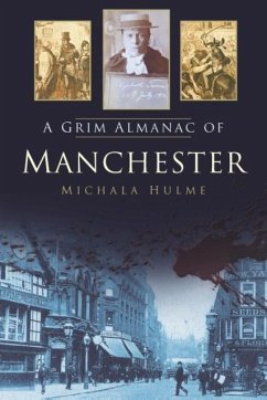 A Grim Almanac of Manchester - Hulme, Michala