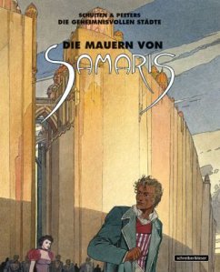 Die Mauern von Samaris - Schuiten, François;Peeters, Benoit