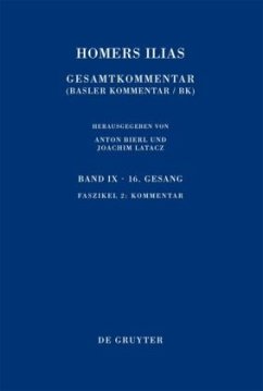 Kommentar / Homerus: Homers Ilias. Sechzehnter Gesang Band IX. Faszikel 2, Fasz.2 - Brügger, Claude