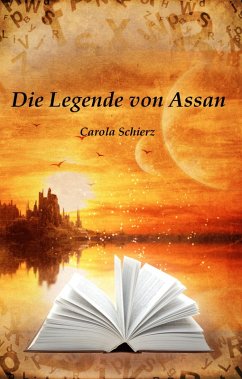 Die Legende von Assan (eBook, ePUB) - Schierz, Carola