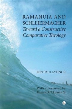 Ramanuja and Schleiermacher (eBook, PDF) - Sydnor, Jon Paul