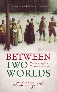 Between Two Worlds (eBook, PDF) - Gaskill, Malcolm