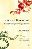 Biblical Knowing (eBook, PDF) Biblical Knowing (eBook, PDF)