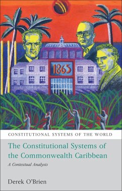 The Constitutional Systems of the Commonwealth Caribbean (eBook, ePUB) - O'Brien, Derek