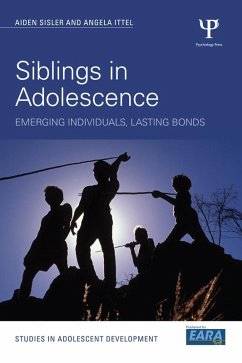 Siblings in Adolescence (eBook, ePUB) - Sisler, Aiden; Ittel, Angela