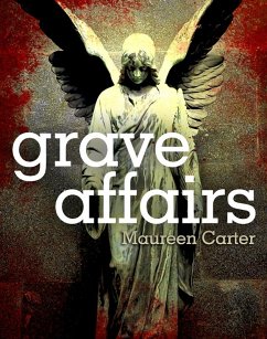 Grave Affairs (eBook, ePUB) - Carter, Maureen