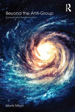 Beyond the Anti-Group (eBook, ePUB) - Nitsun, Morris