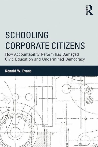 Schooling Corporate Citizens (eBook, PDF) Schooling Corporate Citizens (eBook, PDF)