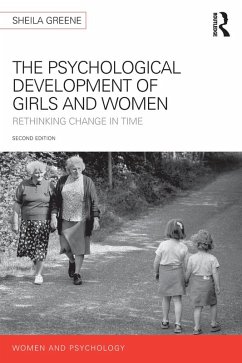 The Psychological Development of Girls and Women (eBook, PDF) - Greene, Sheila