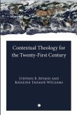 Contextual Theology for the Twenty-First Century (eBook, PDF)