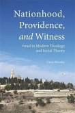 Nationhood, Providence and Witness (eBook, PDF) Nationhood, Providence and Witness (eBook, PDF)