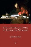Letters of Paul as Rituals of Worship (eBook, PDF)