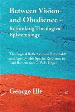 Cover Between Vision and Obedience - Rethinking Theological Epistemology (eBook, PDF)