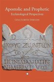 Apostolic and Prophetic (eBook, PDF) Apostolic and Prophetic (eBook, PDF)