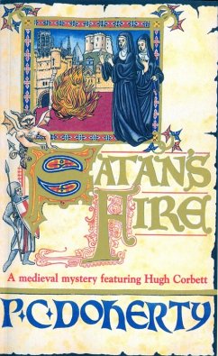 Satan's Fire (Hugh Corbett Mysteries, Book 9) (eBook, ePUB) - Doherty, Paul