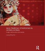 Multimedia Stardom in Hong Kong (eBook, ePUB) Multimedia Stardom in Hong Kong (eBook, ePUB)