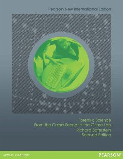 Forensic Science: From the Crime Scene to the Crime Lab (eBook, PDF) - Saferstein, Richard