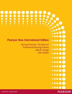 Nursing Theories: The Base for Professional Nursing Practice (eBook, PDF) - George, Julia B.