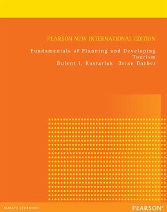 Fundamentals of Planning and Developing Tourism (eBook, PDF) - Kastarlak, Bulent I.; Barber, Brian