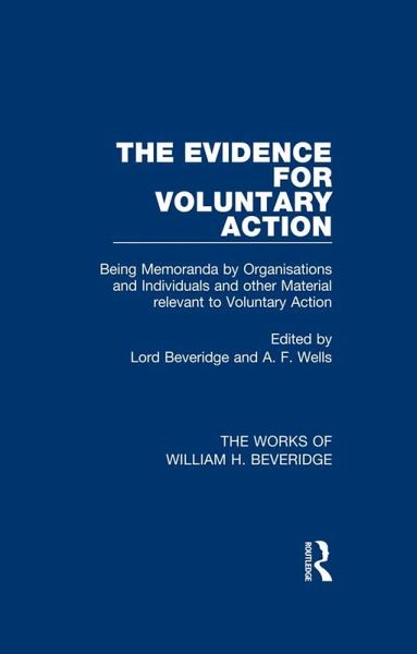 The Evidence for Voluntary Action (Works of William H. Beveridge) (eBook, PDF) The Evidence for Voluntary Action (Works of William H. Beveridge) (eBook, PDF)