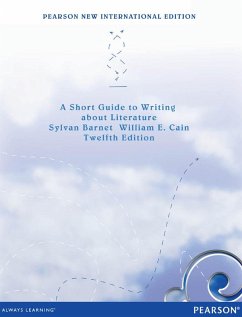 A Short Guide to Writing about Literature: Pearson New International Edition PDF eBook (eBook, PDF) - Barnet, Sylvan; Cain, William